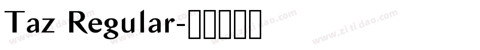 Taz Regular字体转换